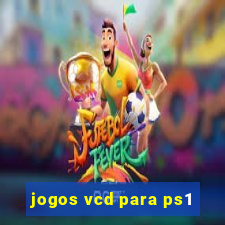 jogos vcd para ps1